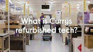 What is Currys refurbished tech?