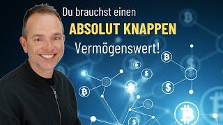 Profitiere von einem Vermögenswert, der ABSOLUT KNAPP ist!