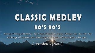 Best of Classic Medley - All Time Hits Song (Lyrics)