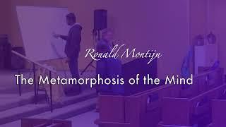 2021 11 18 The Metamorphosis of the Mind