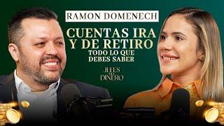 15: Planifica para tu Retiro y Aprovecha tu IRA al MÁXIMO | RAMON DOMENECH