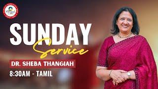  0830am Tamil || Sunday Service || Dr. Sheba Thangiah || FGAG CHURCH || Indiranagar