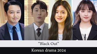 Black Out Full Cast | Black Out Korean Drama 2024 | Byun Yo Han, Go Jun, Go Bo Gyeol, Kim Bo Ra