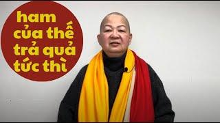 ham của thế trả quả tức thì tại sao phải trả quả  hốt của người ta mà trời phật nào Dung Thứ