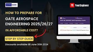 How to prepare for GATE Aerospace Engineering 2025/2026/2027 in affordable cost? Step by Step Guide