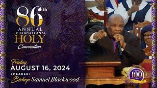 86th Annual Holy Convocation | Friday Evening, August 16, 2024