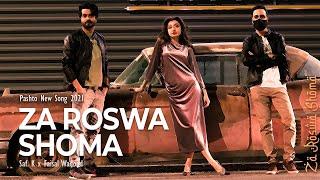 Za Roswa Shoma | Saf. K x @FaisalWadood  | New Pashto Song 2021