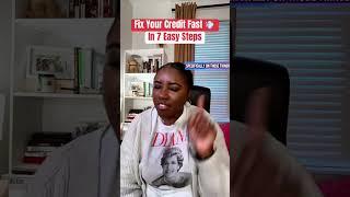 7 Simple Steps To Fix Your Bad Credit FAST in 2025