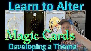 Learn to Do MtG Altered Art - Developing a Style/Theme - | Magic | EDH | CMDR