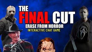 THE FINAL CUT: WHICH ICONIC HORROR FILMS WILL SURVIVE? YOU DECIDE! **LIVE INTERACTIVE GAME**