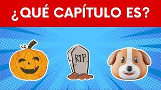  ¡Adivina LOS CAPITULOS DE LPDM con emojis!