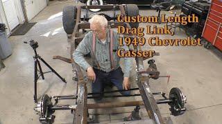 Custom Length Drag Link, 1949 Chevrolet Gasser