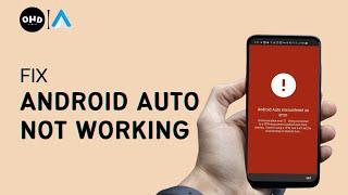 How To FIX Android Auto Not Working! (2023 EDITION)