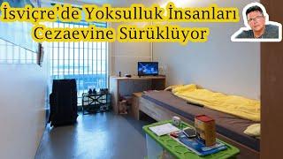 İsviçre'de Yoksulluk ve Cezaevi Arasında Korkunç Bağlantı