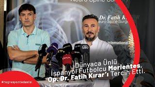 Dünyaca Ünlü Futbolcu "Fernando Morientes" Bel Fıtığı Tedavisi için Op. Dr. Fatih Kırar'da.