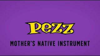 Mother's Native Instrument (Official Lyric Video) - Pezz