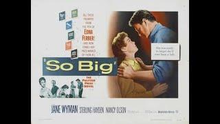 SO BIG (1953) Theatrical Trailer - Jane Wyman, Sterling Hayden, Nancy Olson