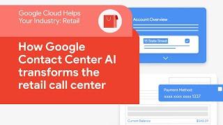 How Google Contact Center AI transforms the retail call center