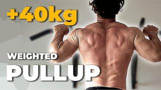 Getting a 40kg Weighted PULLUP (Calisthenics)