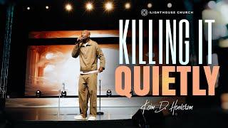 Killing It Quietly | Keion Henderson TV