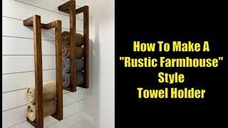 How to make a Rustic Farmhouse Towel Rack.  Easy DIY Home Improvement Project