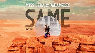 Miss Lera & Paramedic - Same (feat.KIMI)