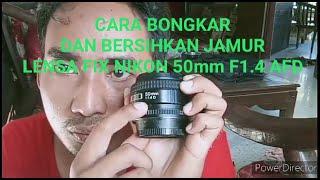 LENSA FIX NIKON 50mm F1.4 AFD II Bersihkan jamur