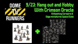 9/23: Hang out and Hobby with Crimson Oracle