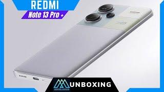 Unboxing RedMi Note 13 Pro Plus (English) | [2024]