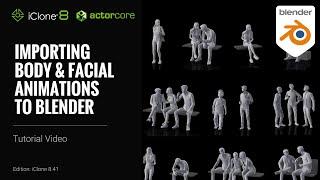 Importing Body & Facial Animations to Blender | iClone 8 Tutorial