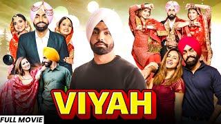 VIYAH (HD Video) | Ammy Virk New Movie | Sargun Mehta | New Punjabi Movies 2024 | Punjabi Movies