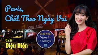  Paris, Chết Theo Ngày Vui (Nguyễn Kế Khuyến) - Diệu Hiền