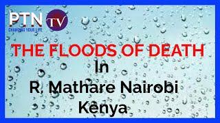 The Floods of Death in R. Mathare Nairobi Kenya Rises above 228 Since March