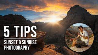 5 Tips for Better Sunrise/Sunset Photography | Landscape Photography Tips