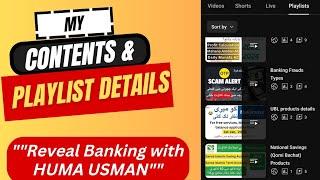 My Playlist & Videos Details | Reveal Banking with Huma Usman