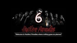 Hustlerz Paradise: Episode 6