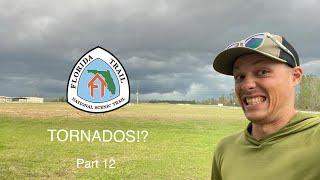 TORNADOS!? THRU HIKING THE FLORIDA TRAIL! | Part 12