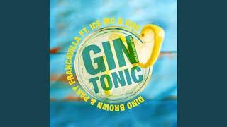 Gin Tonic (Think About the Way)