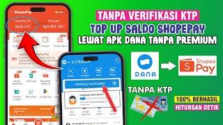 TANPA PREMIUM 2 CARA TOP UP SALDO SHOPEPAY DARI DANA - TRANSFER DANA KE SHOPEPAY LEWAT DANA