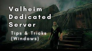 Valheim Dedicated Server - Tips & Tricks (Windows)