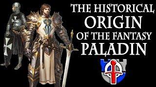 The historical origin of the fantasy PALADIN