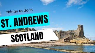 ST ANDREWS - SCOTLAND (UK) - Best Things to do