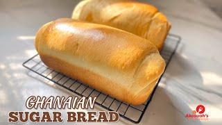 HOW TO MAKE THE BEST GHANAIAN SUGAR BREAD|SUPER SOFT SUGAR BREAD|HOMEMADE BREAD RECIPE