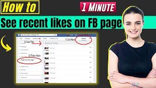 How to see recent likes on Facebook page 2024 | My Fb page like