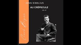 Jean Sibelius: Au crépescule JS 47   Clark Bryan, piano