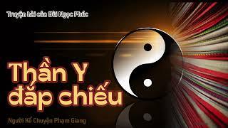 Truyện hài Thần Y đắp chiếu của Bùi Ngọc Phúc I NKC Phạm Giang