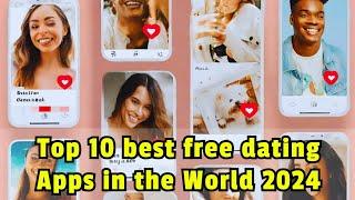 Top 10 Best Free Dating Apps 2024: Find Your Perfect Match Today! 