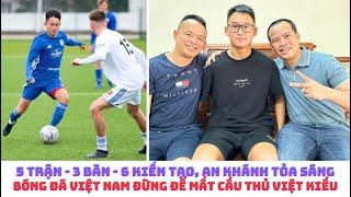 Andrej An Khánh ghi 3 bàn, 6 kiến tạo trong 5 trận - cầu thủ Việt kiều triển vọng