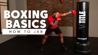 How to Perfect the Jab Punch | Boxing Basics