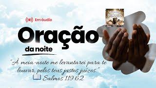 Oração das 23h (1/3) - 1 Vá com Deus 2- Tudo Posso 3- Deus Lhe Pague